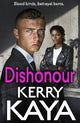 Dishonour: A gritty, action-packed gangland thriller from Kerry Kaya