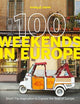 Lonely Planet 100 Weekends in Europe : D