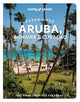 Lonely Planet Experience Aruba, Bonaire and Curaçao