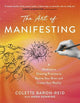 The Art of Manifesting: A Meditative Drawing Practice to Rewire Your Brain and Create Your Reality