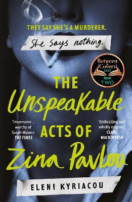 The Unspeakable Acts of Zina Pavlou : Th