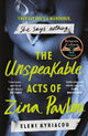 The Unspeakable Acts of Zina Pavlou : Th