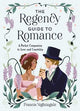 The Regency Guide to Romance: A Pocket Companion to Love and Courtship - PERFECT FOR FANS OF BRIDGERTON