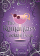 The Romantasy Cocktail Book: 52 Enchanting Recipes to Spice up Your Night