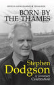 Born by the Thames: Stephen Dodgson - A Centenary Celebration