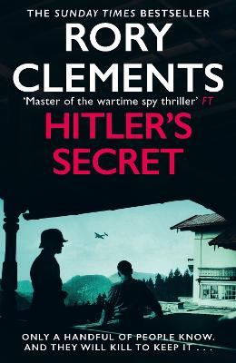 Hitler's Secret: The Sunday Times bestselling spy thriller