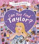 Can You Find Taylor?: A Search and Find book