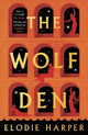 The Wolf Den: the stunning first novel in The Wolf Den trilogy, from the Sunday Times bestselling author of BOUDICCA'S DAUGHTER