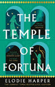 The Temple of Fortuna: the dramatic final instalment of The Wolf Den trilogy, from the Sunday Times bestselling author of BOUDICCA'S DAUGHTER