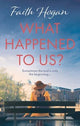What Happened to Us?: An emotional and heart-warming Irish novel to curl-up with from the #1 Kindle bestselling author