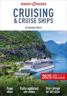 Insight Guides Cruising & Cruise Ships 2025: Cruise Guide with eBook