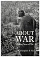 ABOUT WAR: Making Sense of War