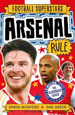 Football Superstars: Arsenal Rule: Fully Illustrated biography with facts, stats and jokes for young football fans