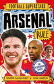 Football Superstars: Arsenal Rule: Fully Illustrated biography with facts, stats and jokes for young football fans