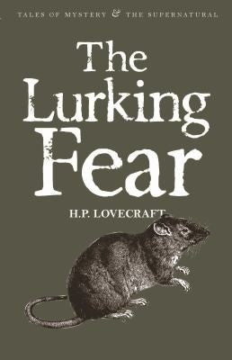 The Lurking Fear Collected Short Stories