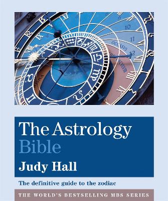The Astrology Bible: The definitive guid