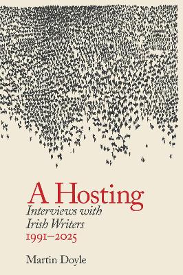 A Hosting: Interviews with Irish Writers