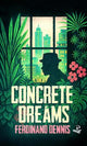 Concrete Dreams