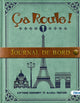 Ca Roule! 1 - Journal de Bord Only