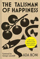 The Talisman of Happiness: The most iconic and beloved Italian cookbook ever published