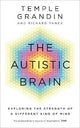 The Autistic Brain: Exploring the Strength of a Different Kind of Mind