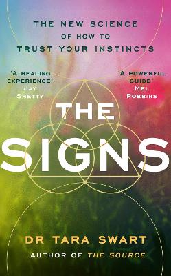 The Signs: The New Science of How to Tru