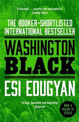 Washington Black: The Booker-shortlisted International Bestseller