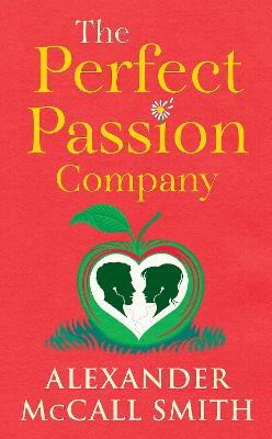 The Perfect Passion Company: A Perfect Passion Company Novel (#1)