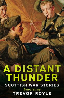 A Distant Thunder: Scottish War Stories