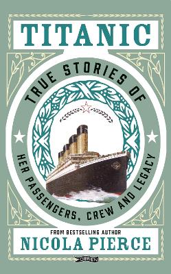 Titanic: True Stories of her Passengers,