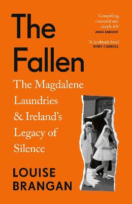 The Fallen : The Magdalene Laundries and