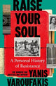 Raise Your Soul: A Personal History of Resistance