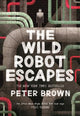 The Wild Robot Escapes (The Wild Robot 2