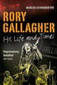 Rory Gallagher His Life and Times