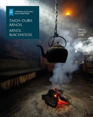 Arnol Blackhouse: Official Souvenir Guide
