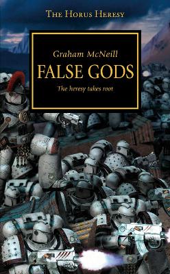 Horus Heresy - False Gods: Volume 2