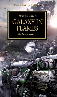 Horus Heresy - Galaxy in Flames: Volume 3