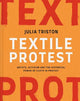 Textile Protest: Artists, activism and the historical power of cloth in protest