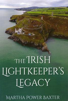 The Irish Lightkeepers Legacy