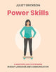 Power Skills: A masterclass for women in body language and communication