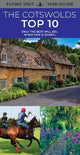 The Cotswolds Top 10: Only The Best Will Do...When Time Is Short...