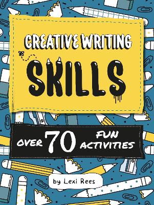 Creative Writing Skills: Over 70 fun activities for children – The Bookmark
