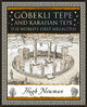 Goebekli Tepe and Karahan Tepe: The World's First Megaliths