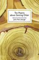 Ten Poems about Getting Older