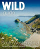 Wild Guide South West: Devon, Cornwall Dorset, Somerset, Wiltshire and Gloucestershire adventure travel guide (second edition)