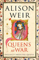 Queens at War: England's Medieval Queens