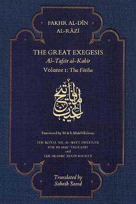 The Great Exegesis: Volume I: The Fatiha