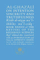 Al-Ghazali on Intention, Sincerity and Truthfulness: Book XXXVII of the Revival of the Religious Sciences