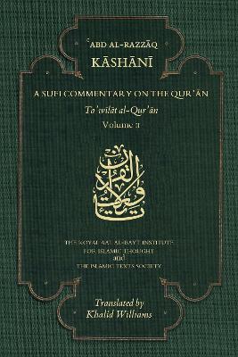 A Sufi Commentary on the Qur'an: Volume II