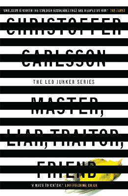 Master, Liar, Traitor, Friend: a Leo Junker case